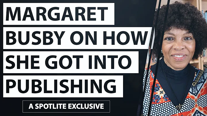 Margaret Busby on how she got into Publishing