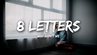 Why Don't We - 8 Letters (Lyrics) chords