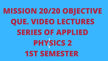 Applied Physics 2 Objective Questions Solution || Bihar Polytechnic
