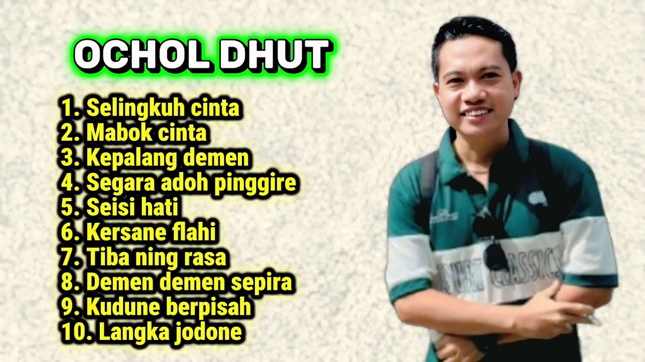 FULL ALBUM TERBARU OCHOL DHUT 2026 SEISI HATI - LANGKA JODONE