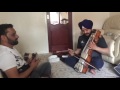 Dhad  sarangi  punjabi folk sarangi   nachattar gill with sarangi master jatinder singh shergill