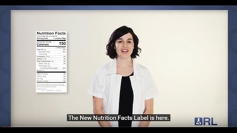 The FDA Nutrition Facts Label - Old vs New FDA Food Labels and Changes