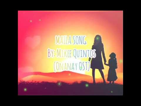 MAILA SONG - Mikee Quintos.ðð (Onanay OST) - YouTube Music