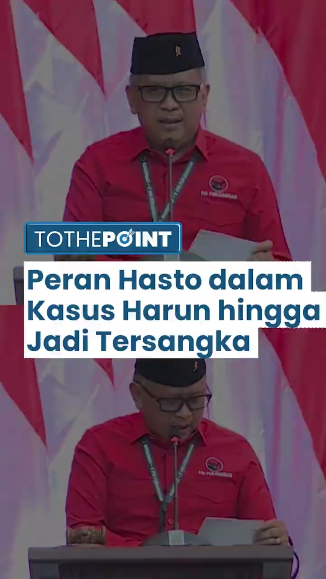 Peran Hasto Kristiyanto dalam Kasus Harun Masiku, Memberi Suap ke Komisioner KPU RI?
