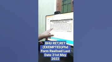 BHU RET,RET(EXEMPTED)PHD MPHIL FORM REALISED LAST DATE 31st May 2022,bhu PHD ka form a gya,cuet2022,