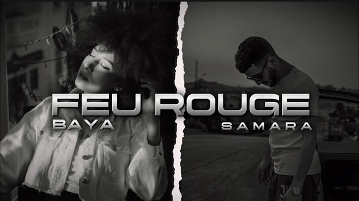 Samara ft. Baya - Feu Rouge (Audio)