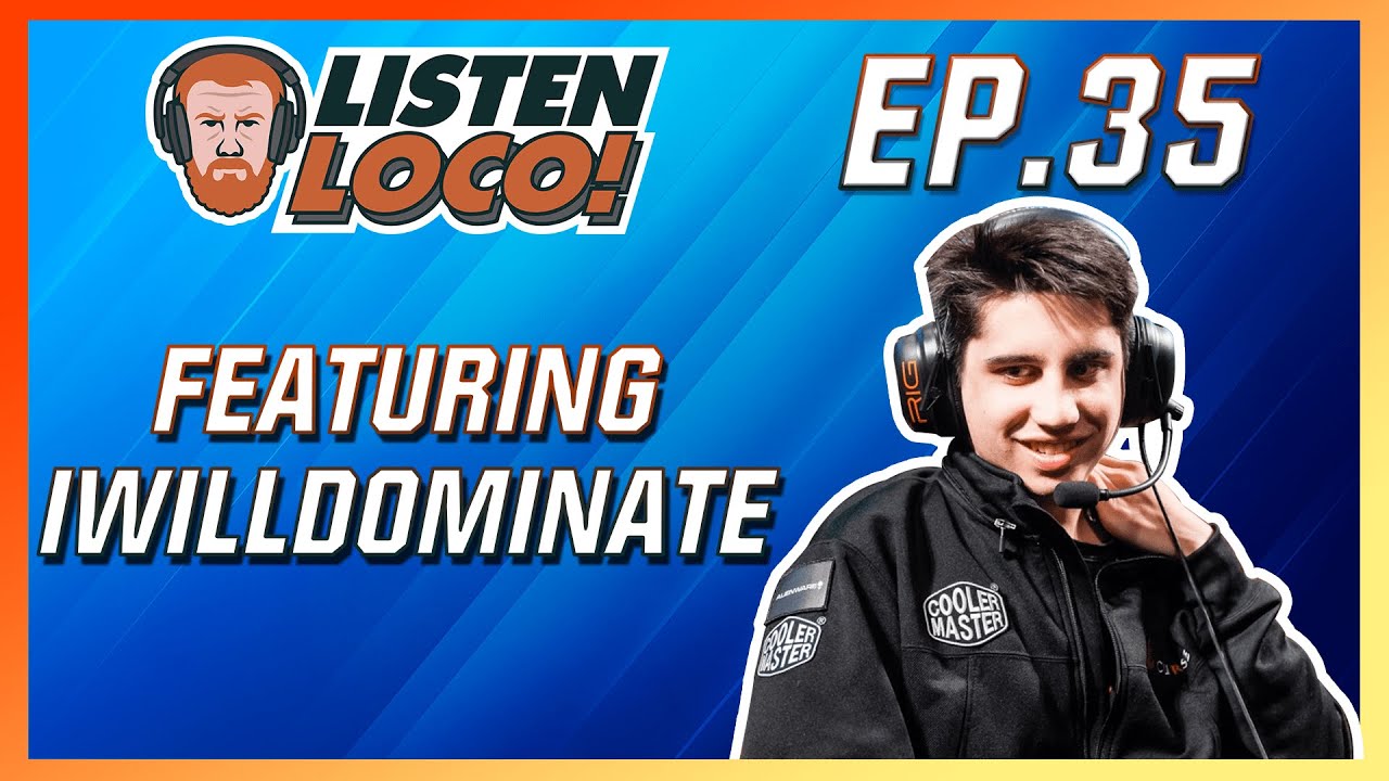 Listen Loco Ep.35 - State of LCS, Dom Coaching, Tinder Stories Ft. IWillDominate