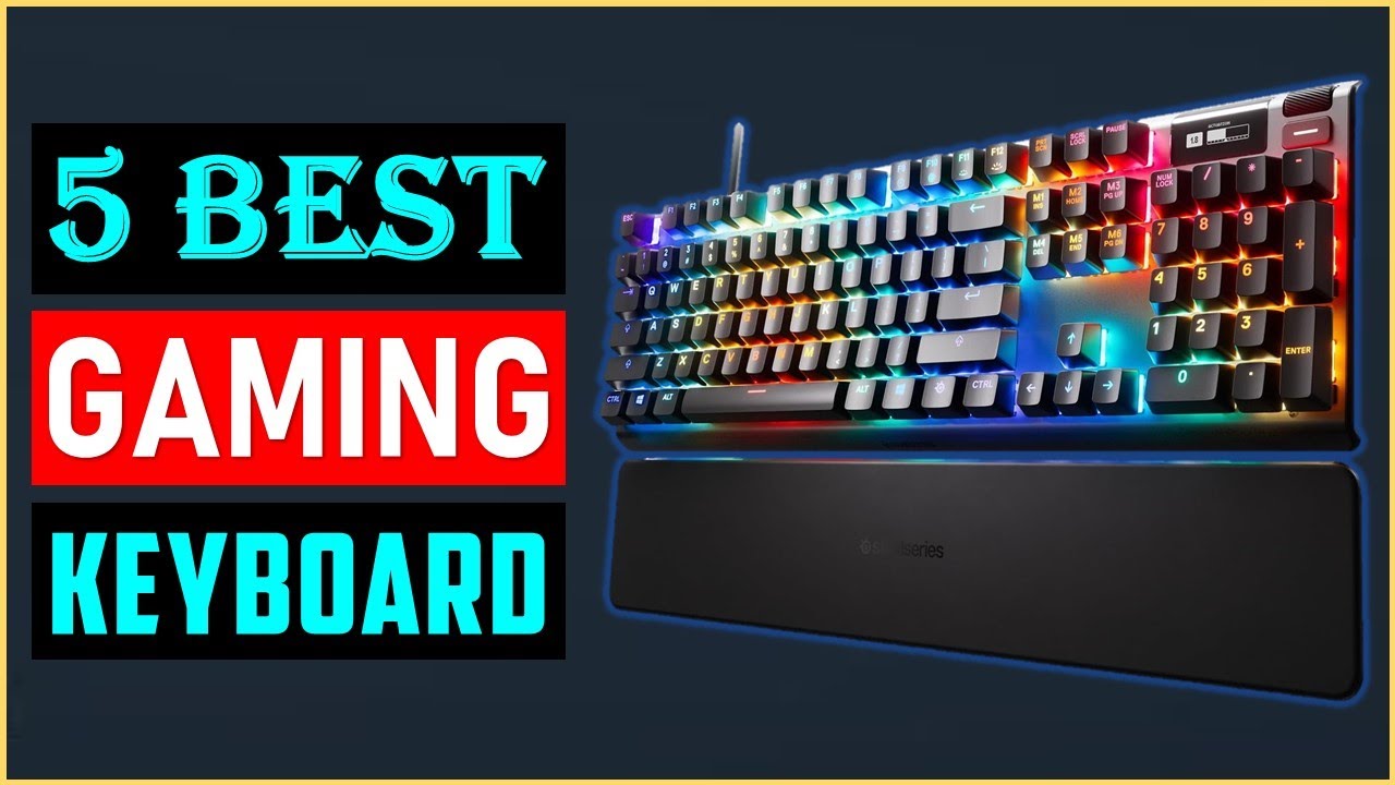 TOP 5 BEST GAMING KEYBOARDS 2023 ? YouTube