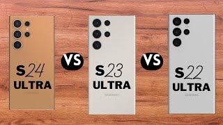 Samsung Galaxy S24 Ultra vs. S23 Ultra vs. S22 Ultra: Which One Should You Buy?