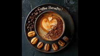 Unveiling the Top 10 Benefits of Drinking Coffee!