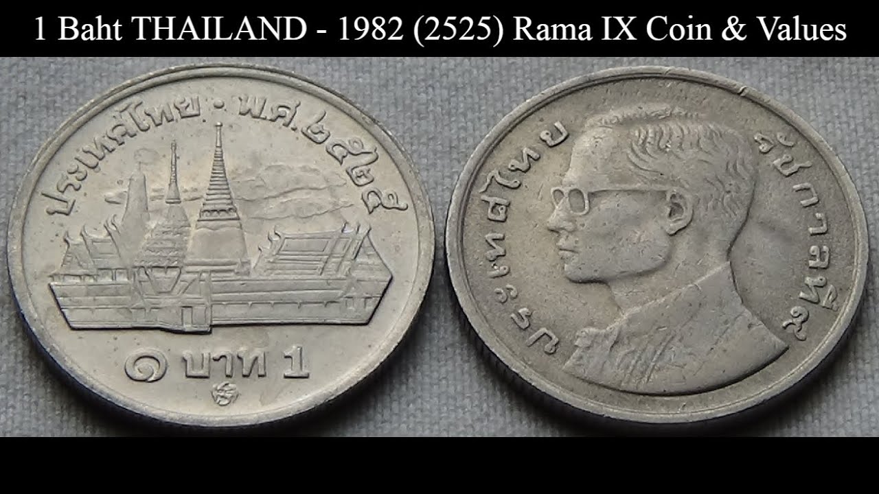 1 Baht THAILAND 1982 2525 Rama IX Coin Values YouTube 1 Baht THAILAND 1982 2525 Rama IX Coin Values YouTube