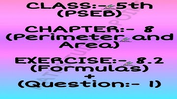 Class:-5th(pseb). Ex:-8.2(question 1) and formulas of area