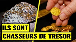 Son métier ? Chasser des trésors !