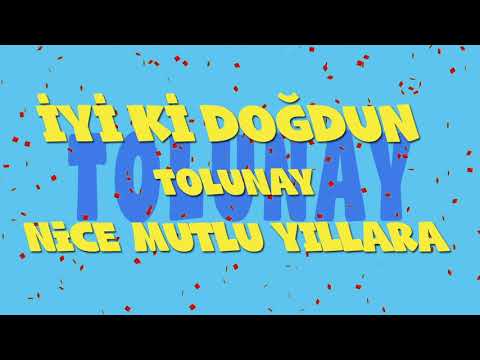 İyi ki doğdun TOLUNAY - İsme Özel Ankara Havası Doğum Günü Şarkısı (FULL VERSİYON) (REKLAMSIZ)