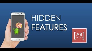 4 Hidden Features of Android you are not using ! (2017)