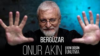 Onur Akın - Bergüzar (Official Audio)