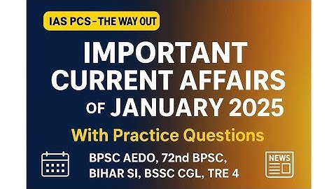 JANUARY 2025 CURRENT AFFAIRS | BPSC AEDO | Bihar DAROGA | Eduteria | Speedy