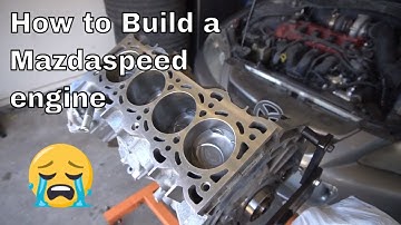 How to Build a "FULLY BUILT" Mazdaspeed engine