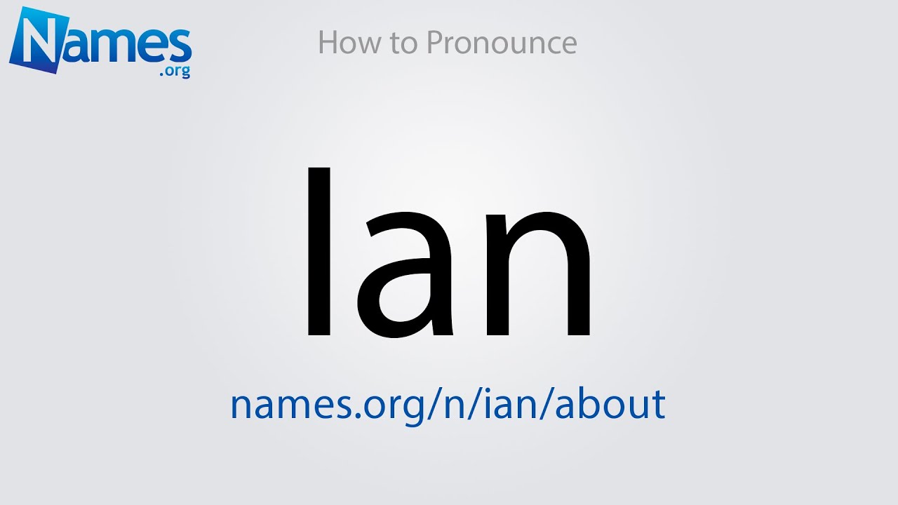 How to pronounce ian