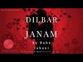 Rahe jahani  dilbar janam official release 2019       