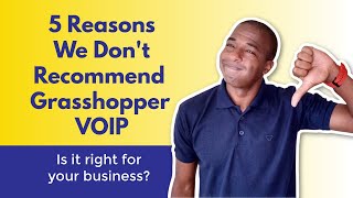 5 Reasons Grasshopper VOIP is NOT GOOD for Small Business