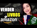 Como Ganhar Dinheiro VENDENDO LIVROS NA AMAZON: Sem Estoque e Sem Sair de Casa (2021)