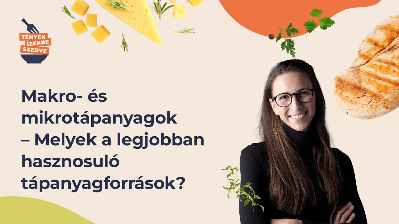 Makro- és mikrotápanyagok - Melyek a legjobban hasznosuló tápanyagforrások?