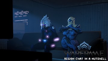 WARFRAME Region Chat In A NUTSHELL