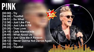 P!nk Greatest Hits ~ Top 100 Artists To Listen in 2022 \& 2023