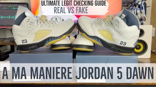 ULTIMATE LEGIT CHECK GUIDE | A MA MANIERE JORDAN 5 DAWN | REAL VS FAKE | SHOE OF THE YEAR CONTENDER