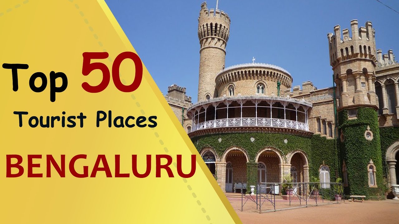 &quot;BENGALURU&quot; Top 50 Tourist Places | Bengaluru (Bangalore) Tourism - YouTube