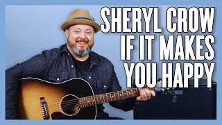 Sheryl Crow If It Makes You Happy Guitar Lesson + Tutorial