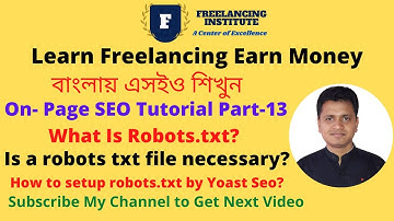 Seo Bangla Tutorial – What Is Robots.txt – Robots.txt Setup By Yoast SEO -Part-13