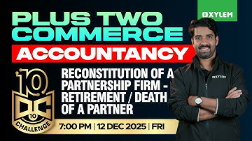 Plus Two Commerce - Accountancy | Reconstitution Of A Partnership Firm - Retirement | 10 Dc - Day 10