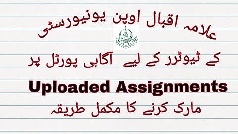Online marking of Assignments on Aaghi Portal of AIOU | Tutors