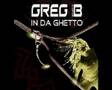 In da ghettogreg b