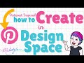 Designing Pinterest Projects in Cricut Design Space