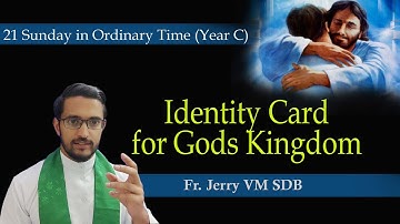 Identity Card for Heaven: Homily for 21st Sunday in Ordinary Time (Year-C) || Fr. Jerry VM SDB