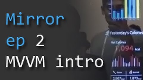 Smart Mirror ep2 - MVVM intro & folder structure