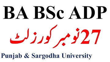 BA BSc ADP Part 1 & 2 Annual 2022 Result Dates Update | Punjab University | Sargodha University