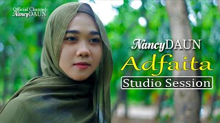 Adfaita - NancyDAUN (Studio Session)