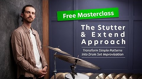JP Bouvet FULL MASTERCLASS - Turn Simple Rudiments into Improv Vocab - "Stutter & Extend Approach"