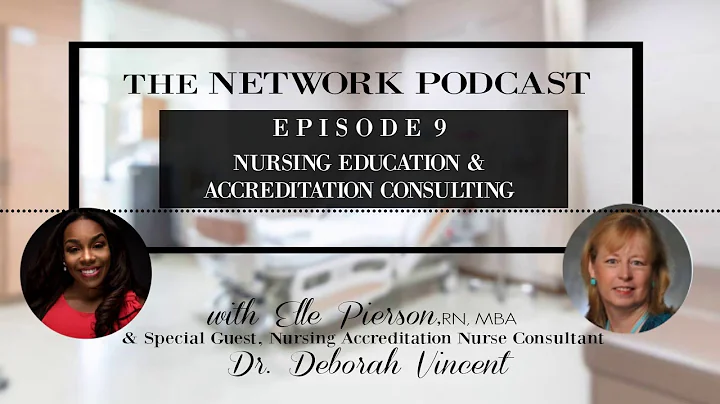 Academic Accreditation Nurse Consulting w/ Dr. Deb...