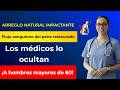 URÓLOGO: Cómo mejorar el flujo sanguíneo del pen!s de forma natural después de los 60 años