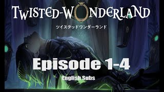 Twisted Wonderland: Episode 1-4; English subs