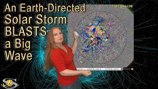 An Earth-Directed Storm Blasts A Big Wave Space Weather Mid Week 17 March 2026
