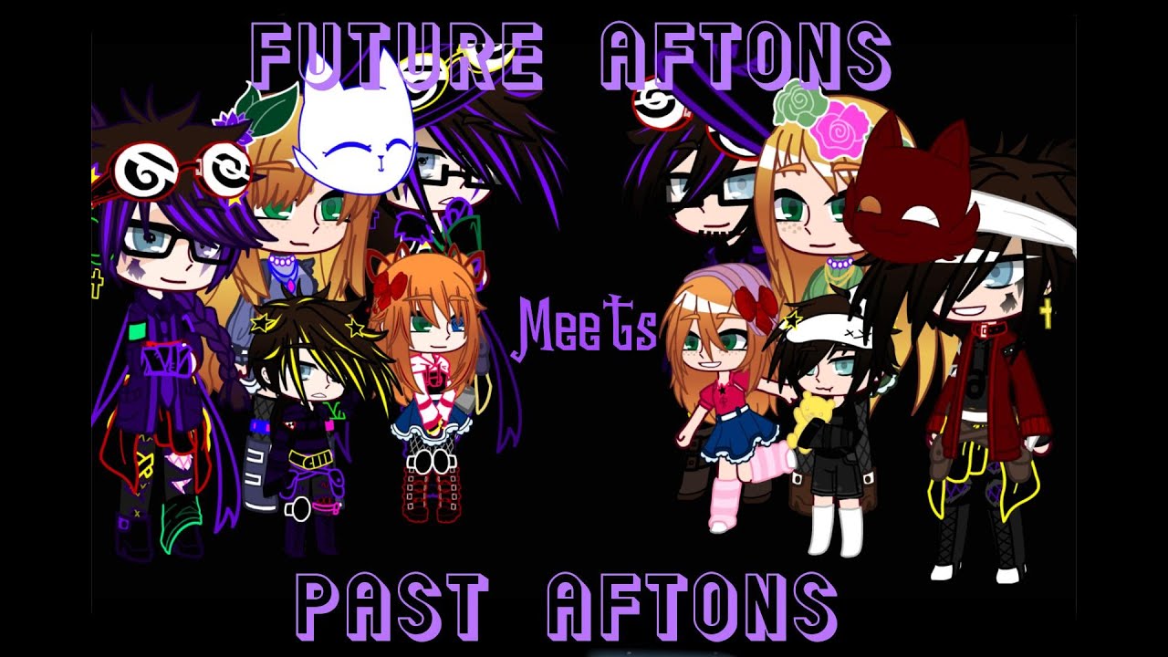 Future Aftons meet the Past Aftons EP.7 / Part 1🥰👋😄👍 YouTube