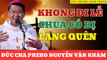 Đức Cha Khảm: Nếu Không Làm Việc Này, Ký Ức Về Chúa Giêsu Sẽ Biến Mất | Câu Chuyện Kinh Thánh