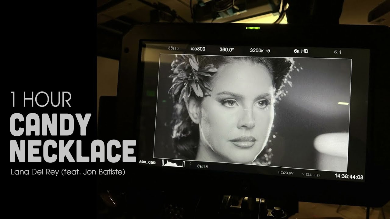 [1hour] Candy Necklace Lana Del Rey (feat. Jon Batiste) • /white
