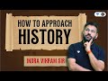 How to approach history    with indra vikram sir  social school